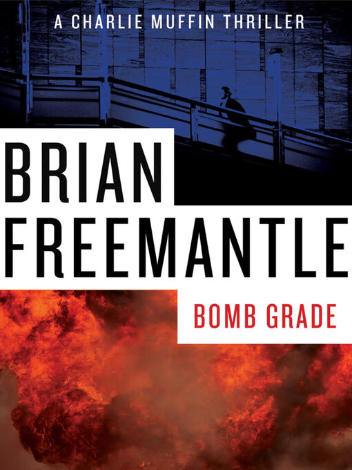 Title details for Bomb Grade by Brian Freemantle - Available